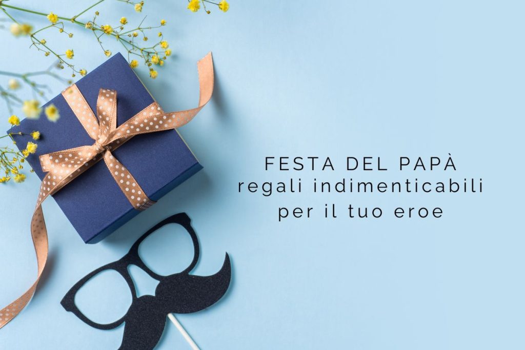 festa del papà regali